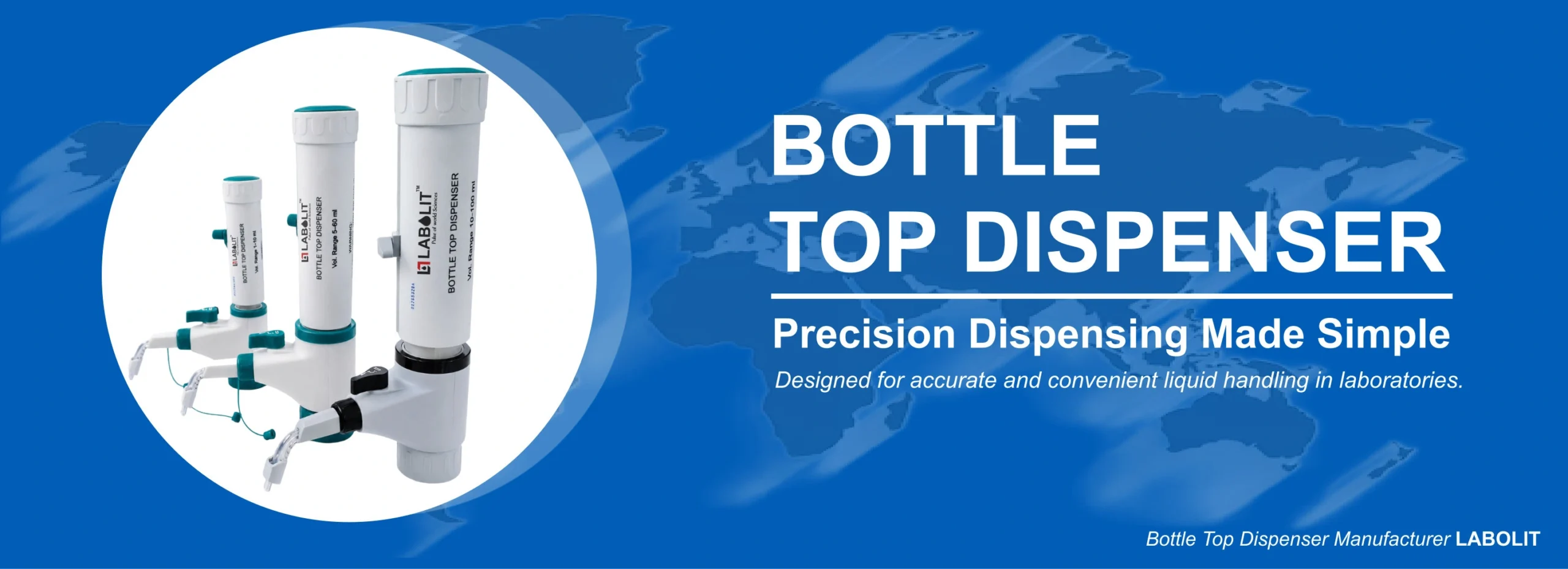 LABOLIT Private Limited is a leading worldwide bottle top dispenser manufacturer, supplier and dealer, delivering quality liquid handling solutions.